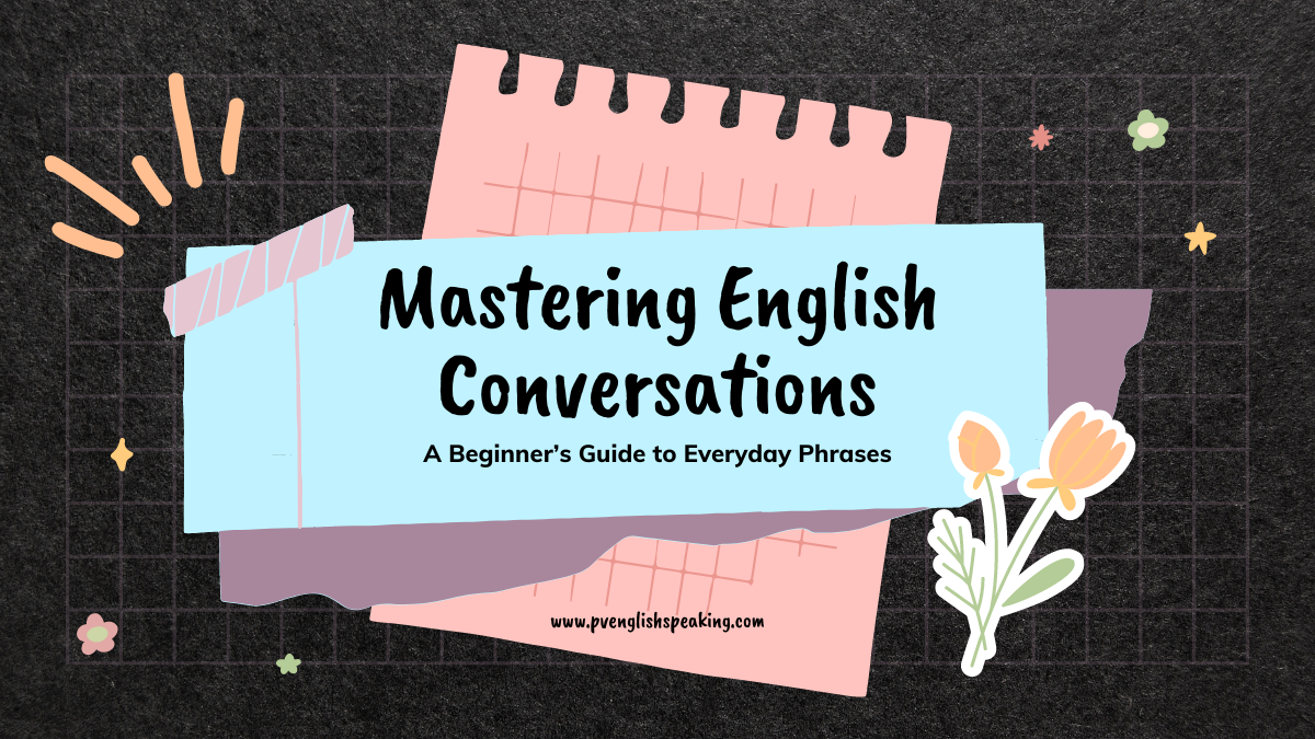 Mastering English Conversations